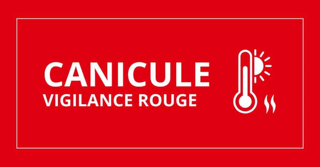 📢 Information importante – Vigilance rouge canicule 🔴